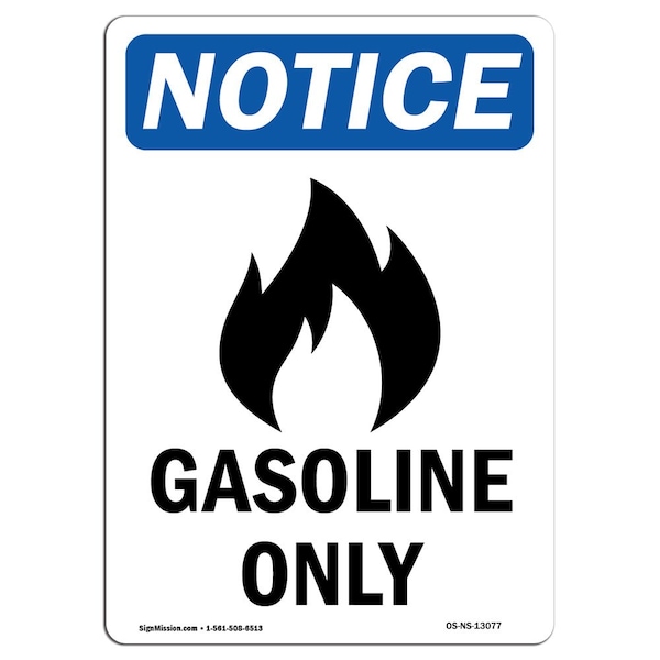 Safety Sign, OSHA Notice, 24" Height, Gasoline Only Sign With Symbol, Portrait